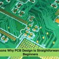 4 Reasons Why PCB Design is Straightforward Even for Beginners